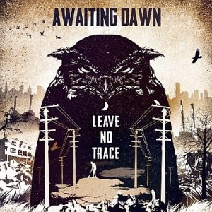 Awaiting Dawn - Leave No Trace