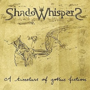 ShadoWhisperS - A Tincture of Gothic Fiction