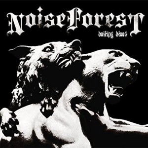 Noise Forest - Boiling Blood