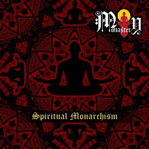 Monastery - Spiritual Monarchism