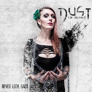 Dust in Mind - Never Look Back