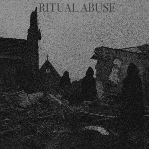 Ritual Abuse - White Smoke Ritual
