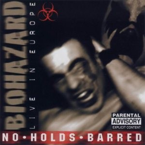 Biohazard - No Holds Barred