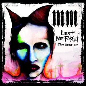Marilyn Manson - Lest We Forget: the Best Of