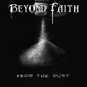 Beyond Faith - From The Dust