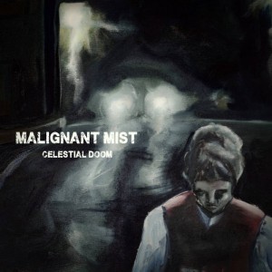 Malignant Mist - Celestial Doom