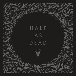 Demon Hunter - Half as Dead