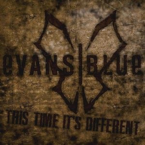 Evans Blue - This Time It's Different (Radio Mix)