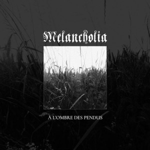 Melancholia - À l'Ombre des Pendus