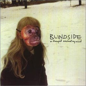 Blindside - A Thought Crushed My Mind