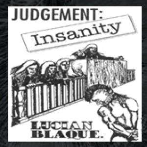 Lucian Blaque - Judgement Insanity