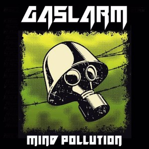 Gaslarm - Mind Pollution