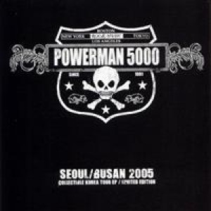 Powerman 5000 - The Korea (Live at Seoul/Busan 2005)