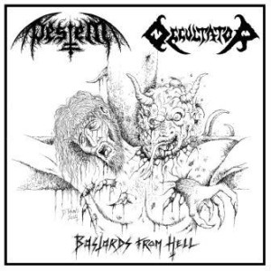 Occultator / Pestem - Bastards From Hell