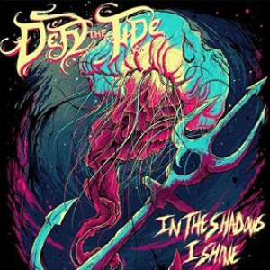 Defy the Tide - In the Shadows I Shine