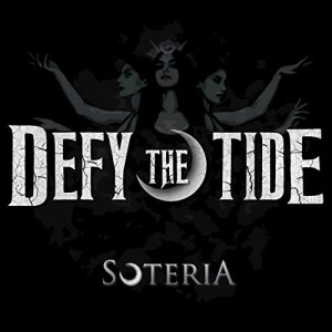 Defy the Tide - Soteria