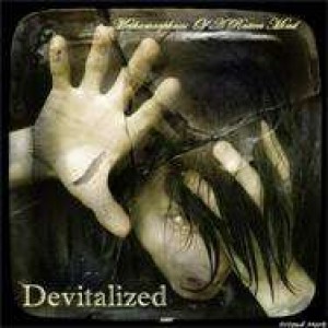 Devitalized - Metamorphosis Of A Rotten Mind