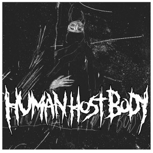Human Host Body - Human Host Body / Storm of Sedition