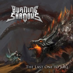 Burning Shadows - The Last One to Fall