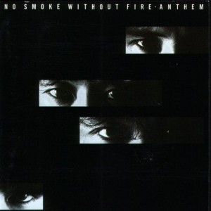 Anthem - No Smoke Without Fire