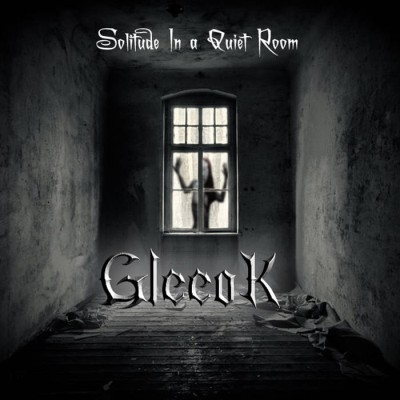 Gleeok - Solitude In a Quiet Room