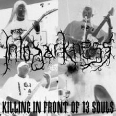 Into Darkness - Killing in Front of 13 Souls