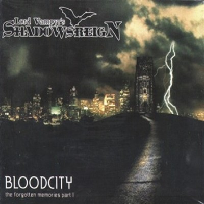 Shadowsreign - Bloodcity (The Forgotten Memories Part 1)