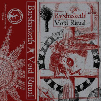 Barshasketh / Void Ritual - Barshasketh / Void Ritual