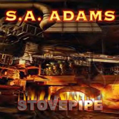 S.A. Adams - Stovepipe