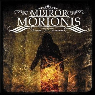 Mirror Morionis - Eternal Unforgiveness
