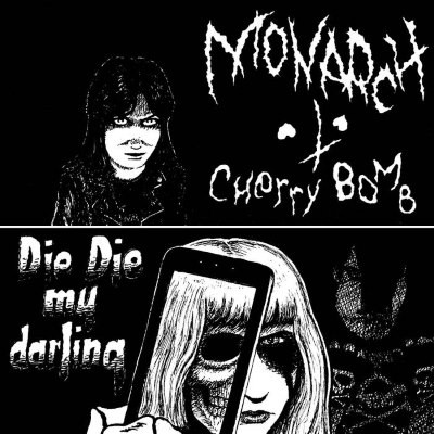 Monarch! - Cherry Bomb / Die Die My Darling