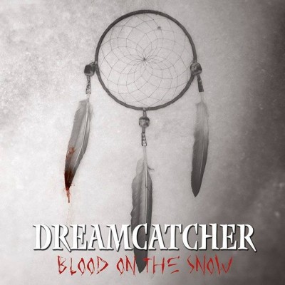 Dreamcatcher - Blood on the Snow