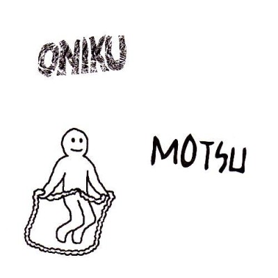 Oniku - Motsu