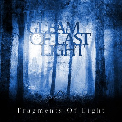 The Gleam of Last Light - Fragments Of Light