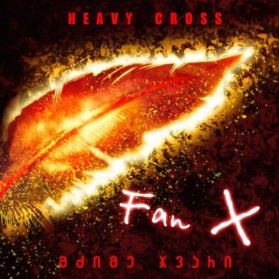 Heavy Cross - Fan X