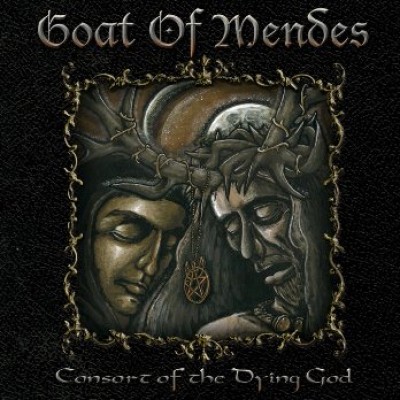 Goat of Mendes - Consort of the Dying God