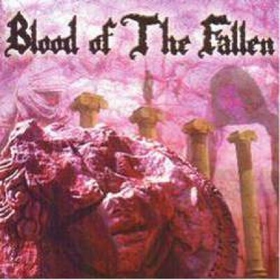 Blood of The Fallen - Blood of The Fallen