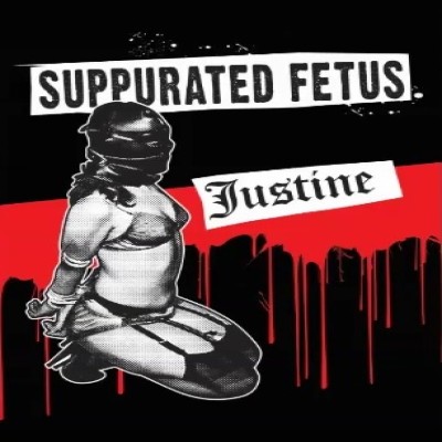 Suppurated Fetus - Justine