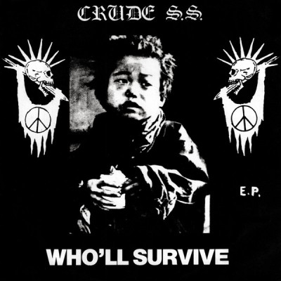Crude SS - Who'll Survive E.P.