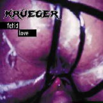 Krueger - Fetid Love