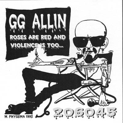 GG Allin - Roses Are Red & Violence Is Too...