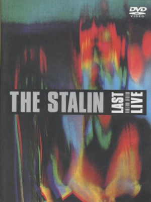 The Stalin - Last Live　絶賛解散中!!