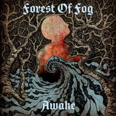 Forest Of Fog - Awake