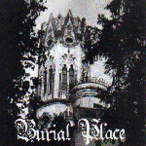 Burial Place - Burial Place