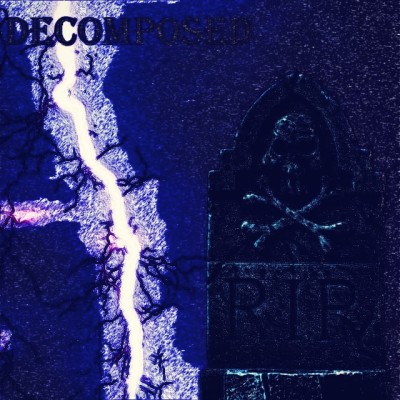Decomposed - R.I.P.