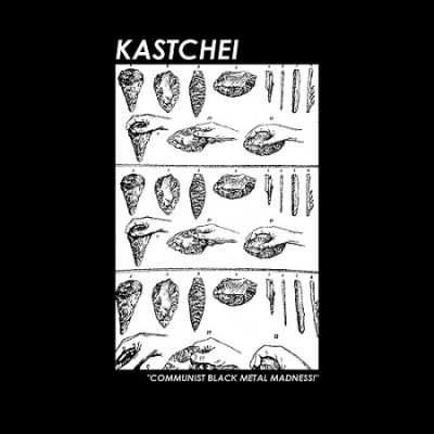 kastchei - Communist Black Metal Madness​!