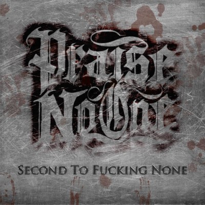 Praise No One - Second To Fucking None