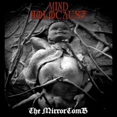 Mind Holocaust - The Mirrortomb