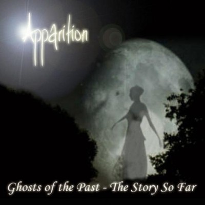 Apparition - Ghosts of the Past - The Story So Far