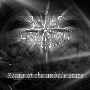 Beyond The Horizon - Reign of the unholy stars